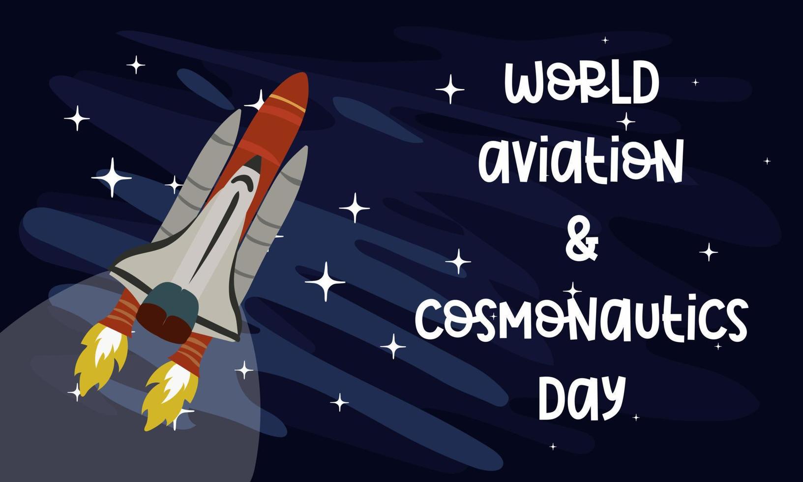 Welt Luftfahrt und Kosmonautik Tag. ein Raum Rakete ist fliegend in Raum zu erobern das Universum und Suche zum Leben auf andere Planeten. Banner zum das Welt Kosmonautik Tag. Raum Tag vektor