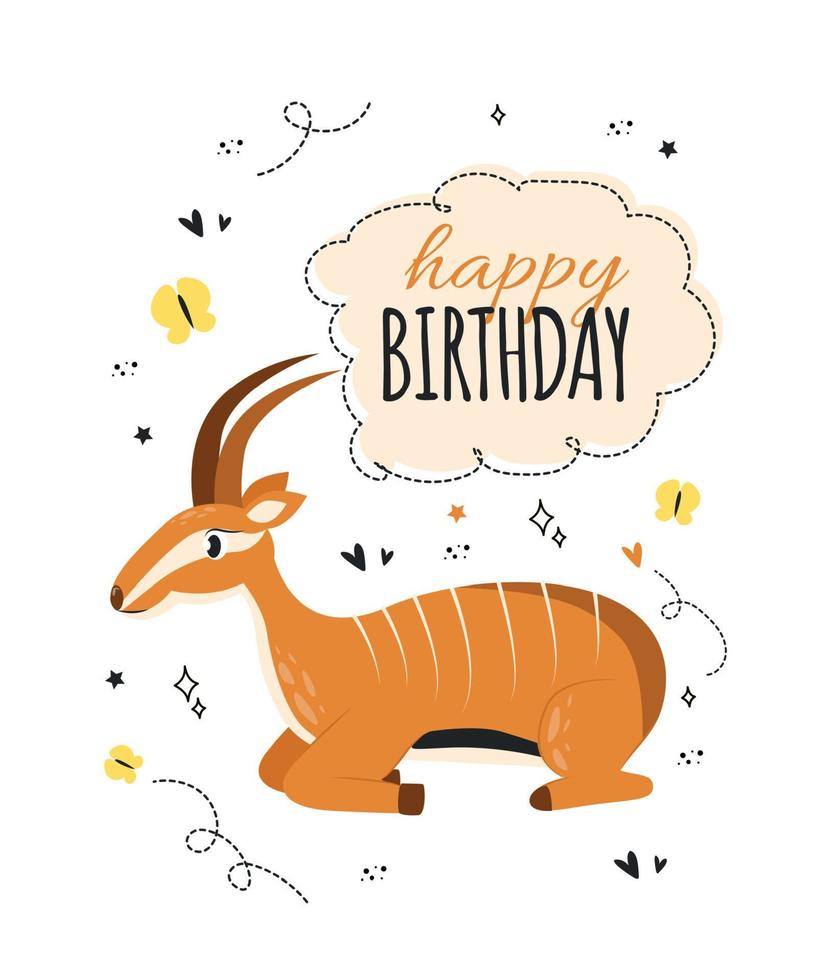 Illustration Gruß Karte mit Tier Antilope, Schmetterlinge, Stern, Herz, Gekritzel, glücklich Geburtstag Beschriftung. glücklich Geburtstag Gruß Karte Vektor