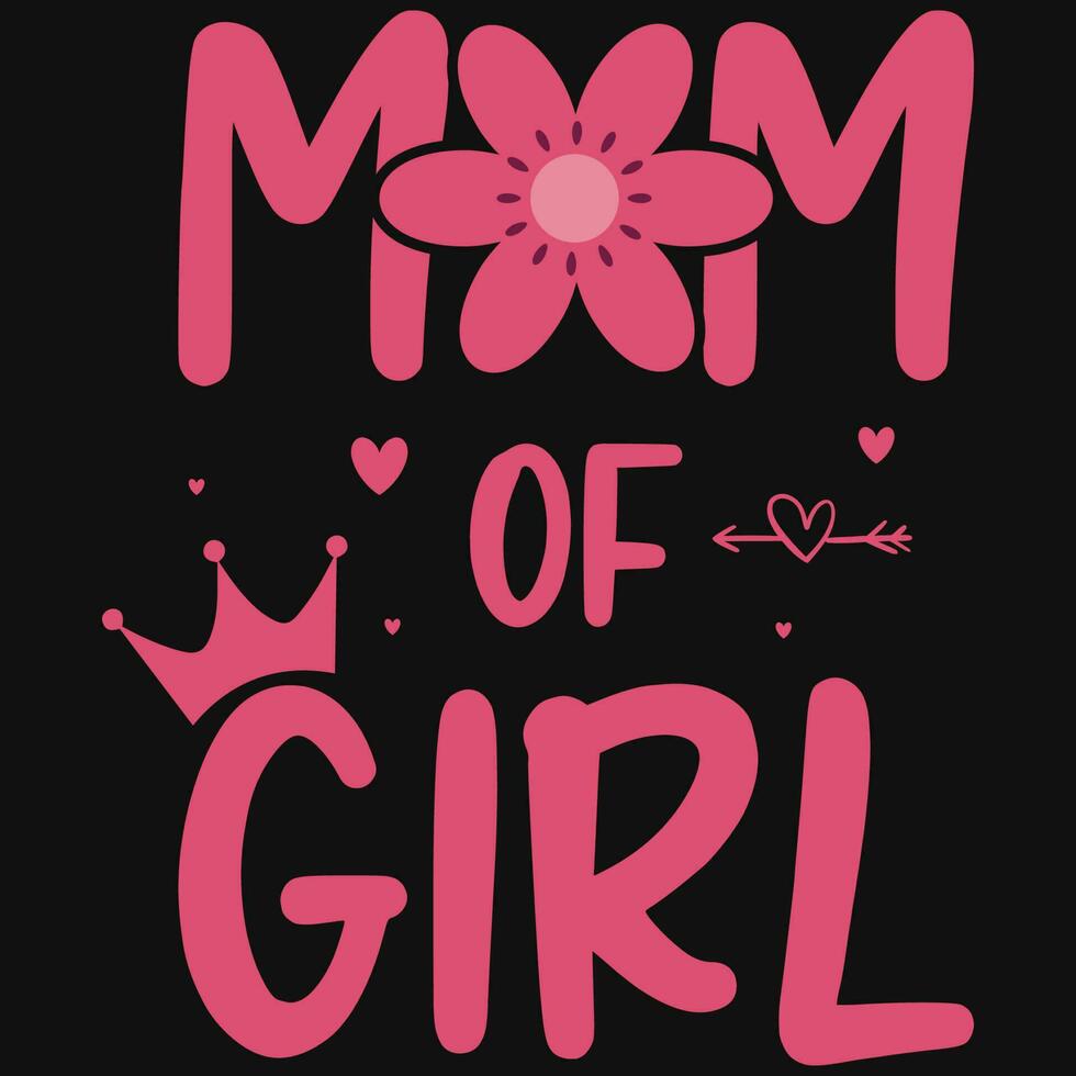 Mama von Mädchen Mütter Tag Typografie T-Shirt Design vektor