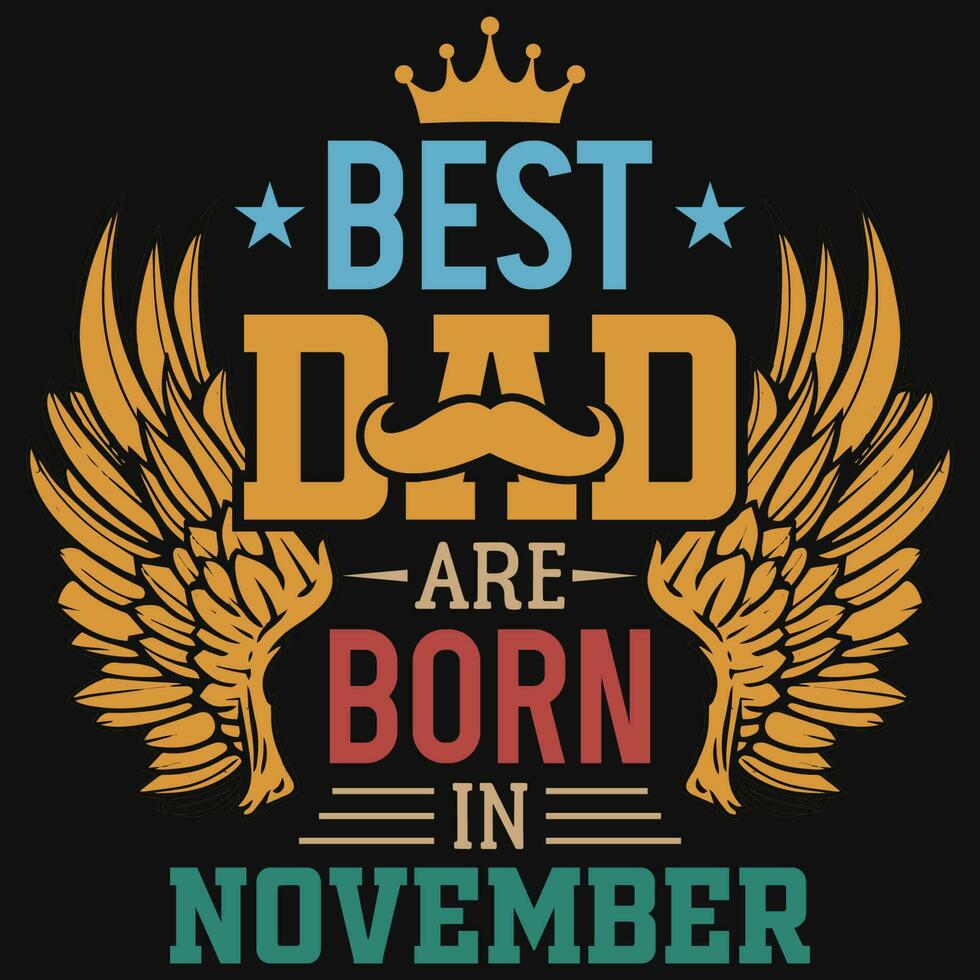 bäst pappa är född i november födelsedag tshirt design vektor