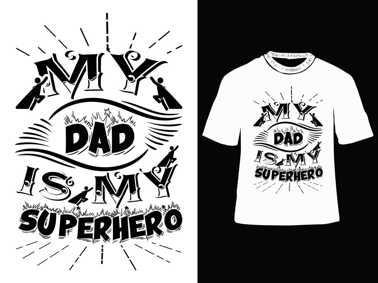 meine Papa ist meine Superheld, Vaters Tag T-Shirt Design, Papa t Hemd Design, Typografie T-Shirt Design vektor