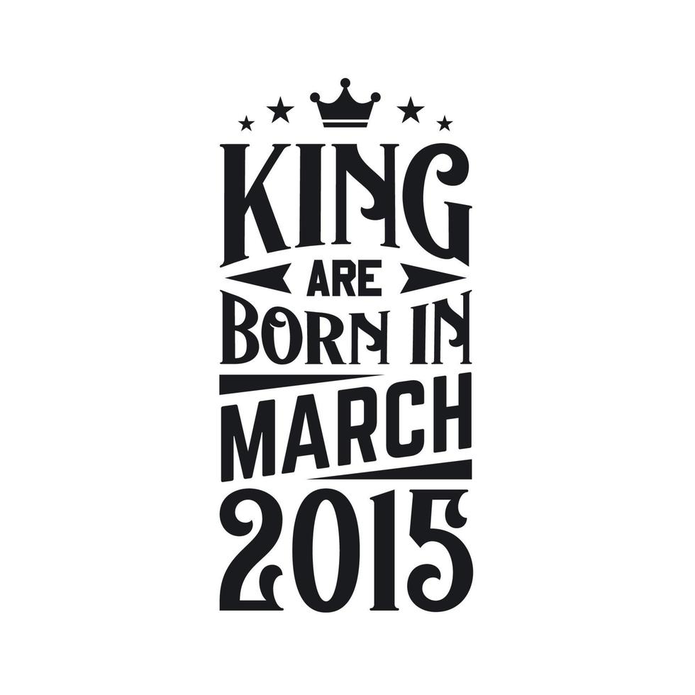 kung är född i Mars 2015. född i Mars 2015 retro årgång födelsedag vektor