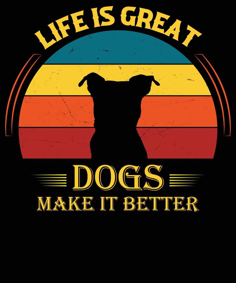 liv är bra hund göra den bättre årgång t-shirt design. vektor