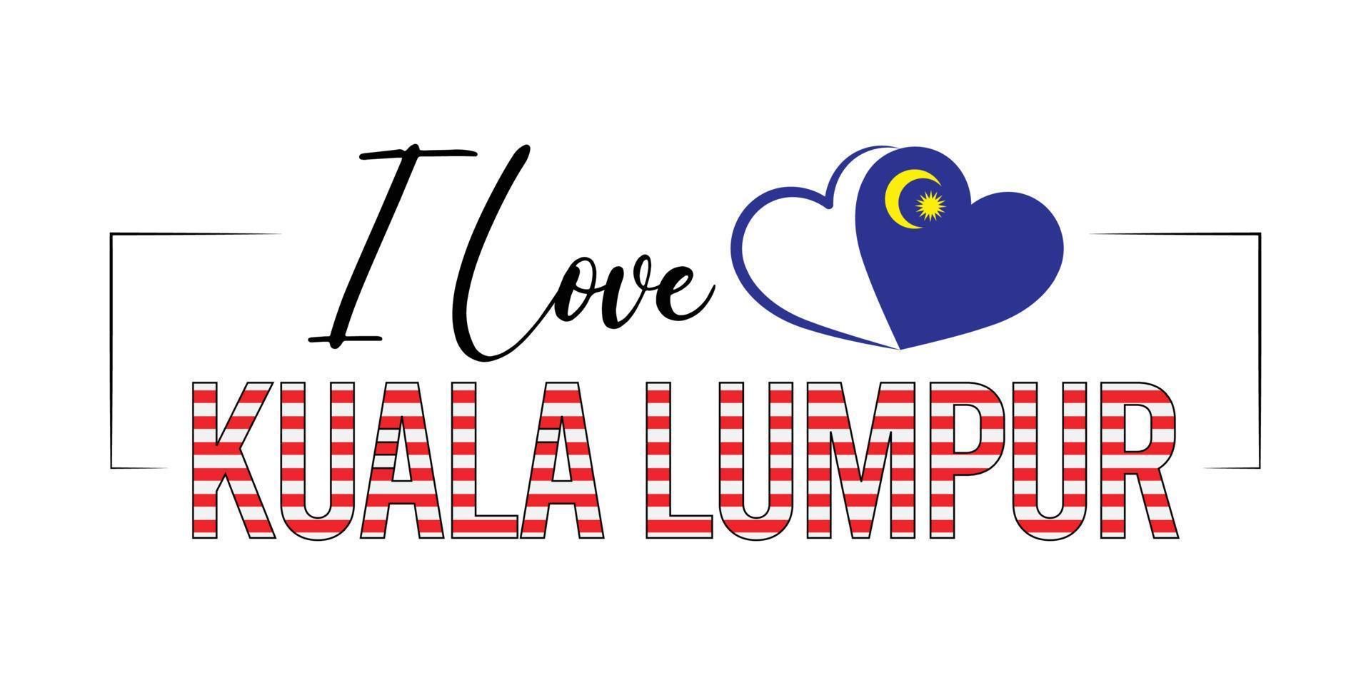 Malaysia Zustand ich Liebe kuala lumpur Design Vorlage vektor