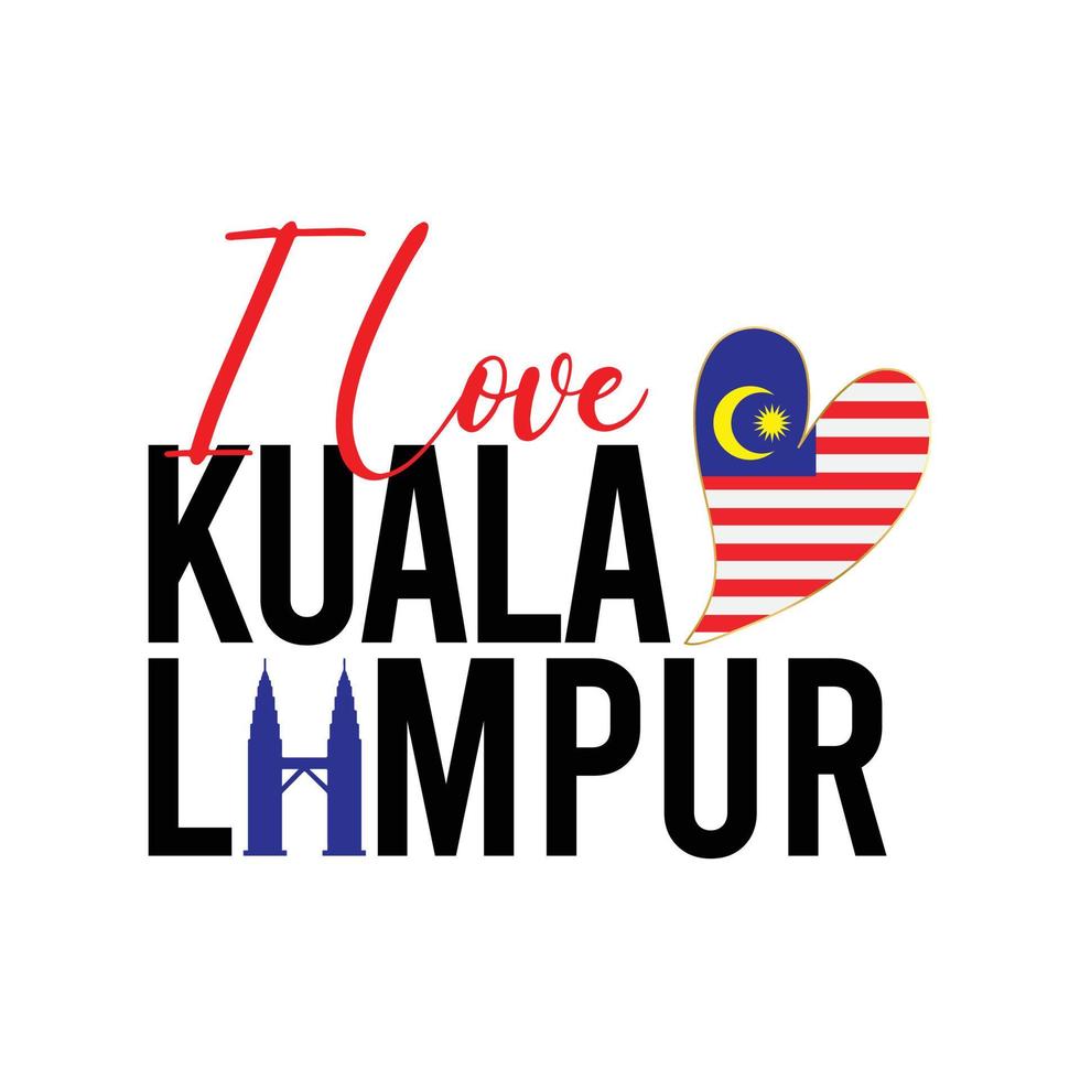 Malaysia Zustand ich Liebe kuala lumpur Design Vorlage vektor