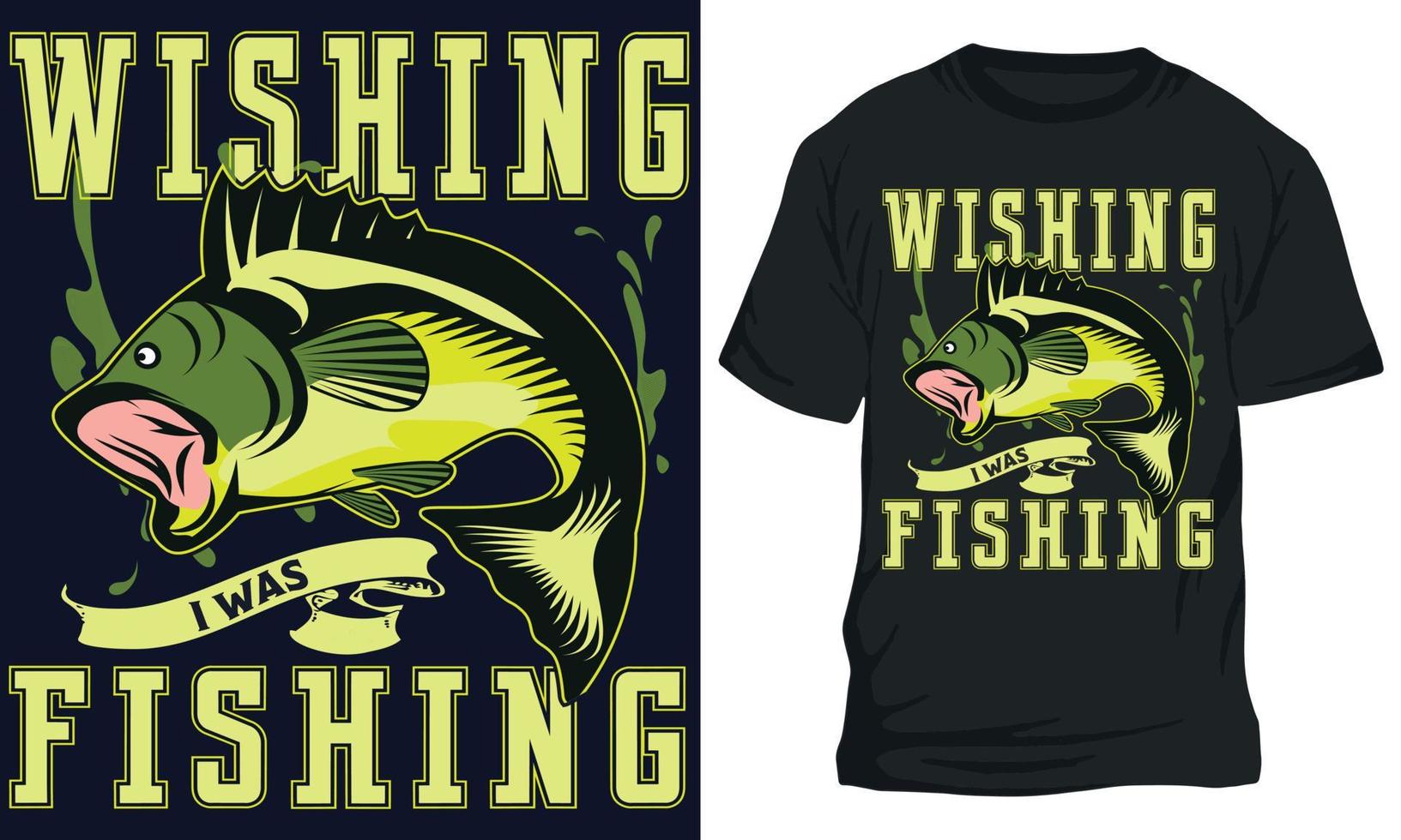 Fantastisk fiske t-shirt design önskar jag var fiske vektor