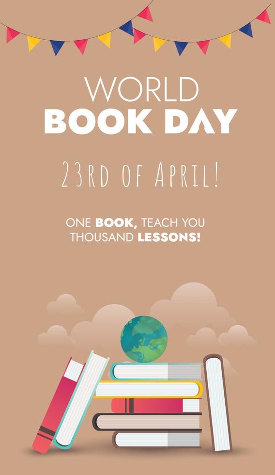 värld bok dag. Lycklig värld bok dag 2023 firande affisch med lugg av böcker och en klot. ett bok lära du tusen lektioner. 23: e april Lycklig värld bok dag. social media affisch. platt böcker vektor