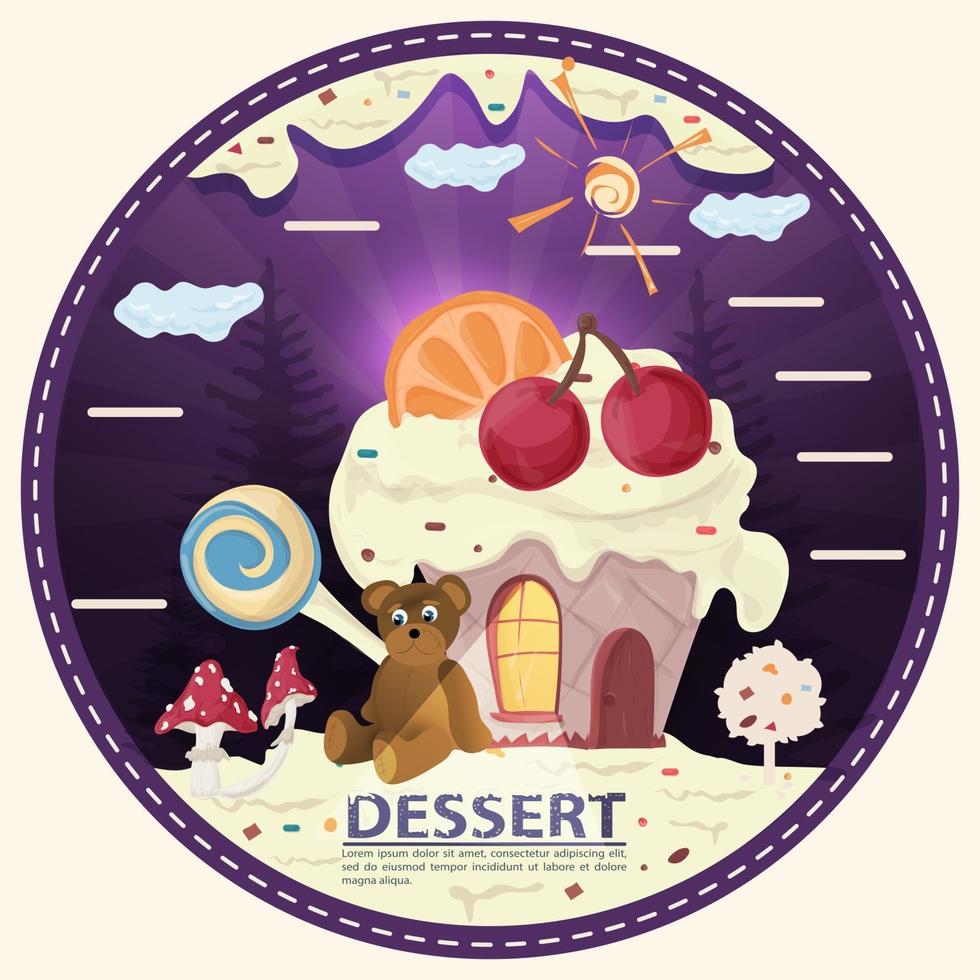 Haus Cupcake mit einer Scheibe Zitrus und Kirsche auf dem Dach neben einem Bärenjungen sitzt in einer Lichtung aus Zuckerguss mit der Aufschrift Dessert runden Aufkleber flachen Design vektor