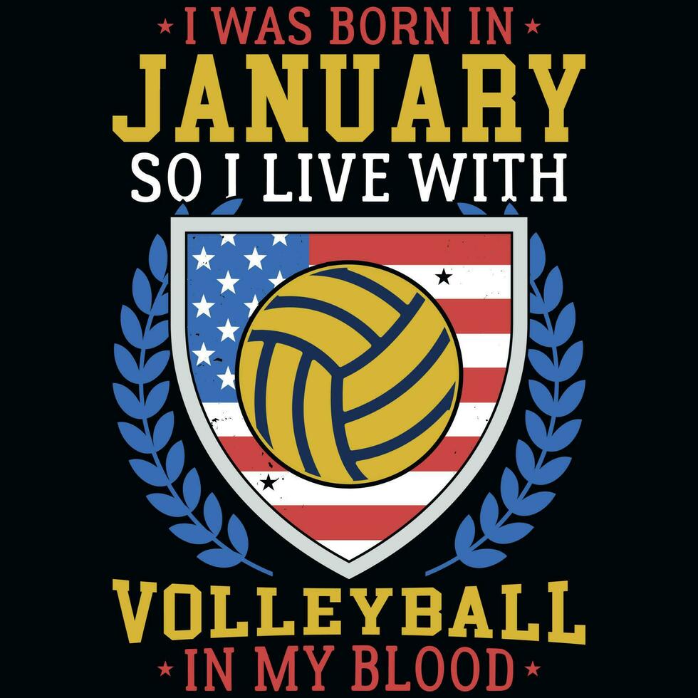 jag var född i januari så jag leva med volleyboll tshirt design vektor