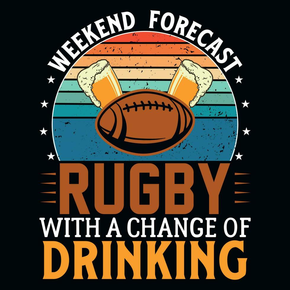 Wochenende Prognose Rugby mit ein Veränderung von Trinken T-Shirt Design vektor