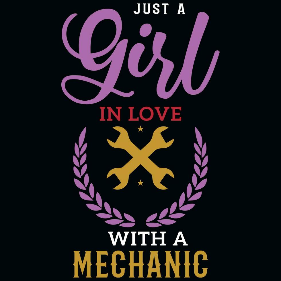 gerade ein Mädchen im Liebe mit ein Mechaniker T-Shirt Design vektor