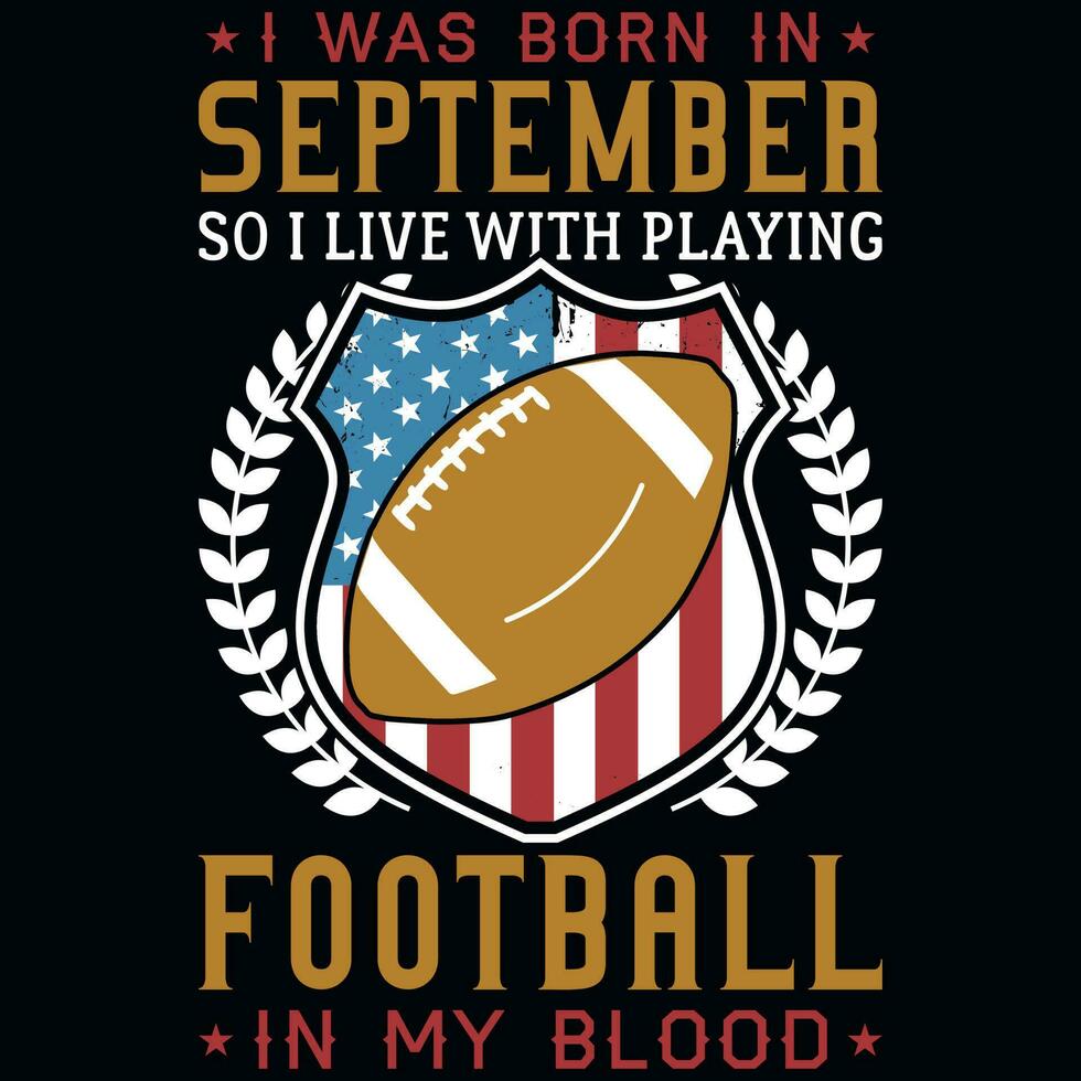 jag var född i september så jag leva med spelar fotboll tshirt design vektor