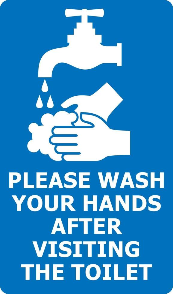 Bitte waschen Sie Ihre Hände nach dem Besuch der Toilette vektor