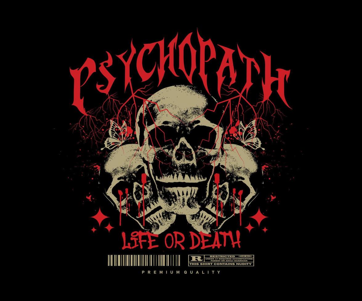 psykopat slogan med tre huvud skalle effekt grunge stil, för streetwear och urban stil t-tröjor design, hoodies, etc vektor