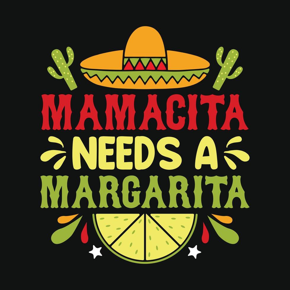 mamacita behov en margarita - cinco de mayo typografi t skjorta, vektor och skriva ut mall