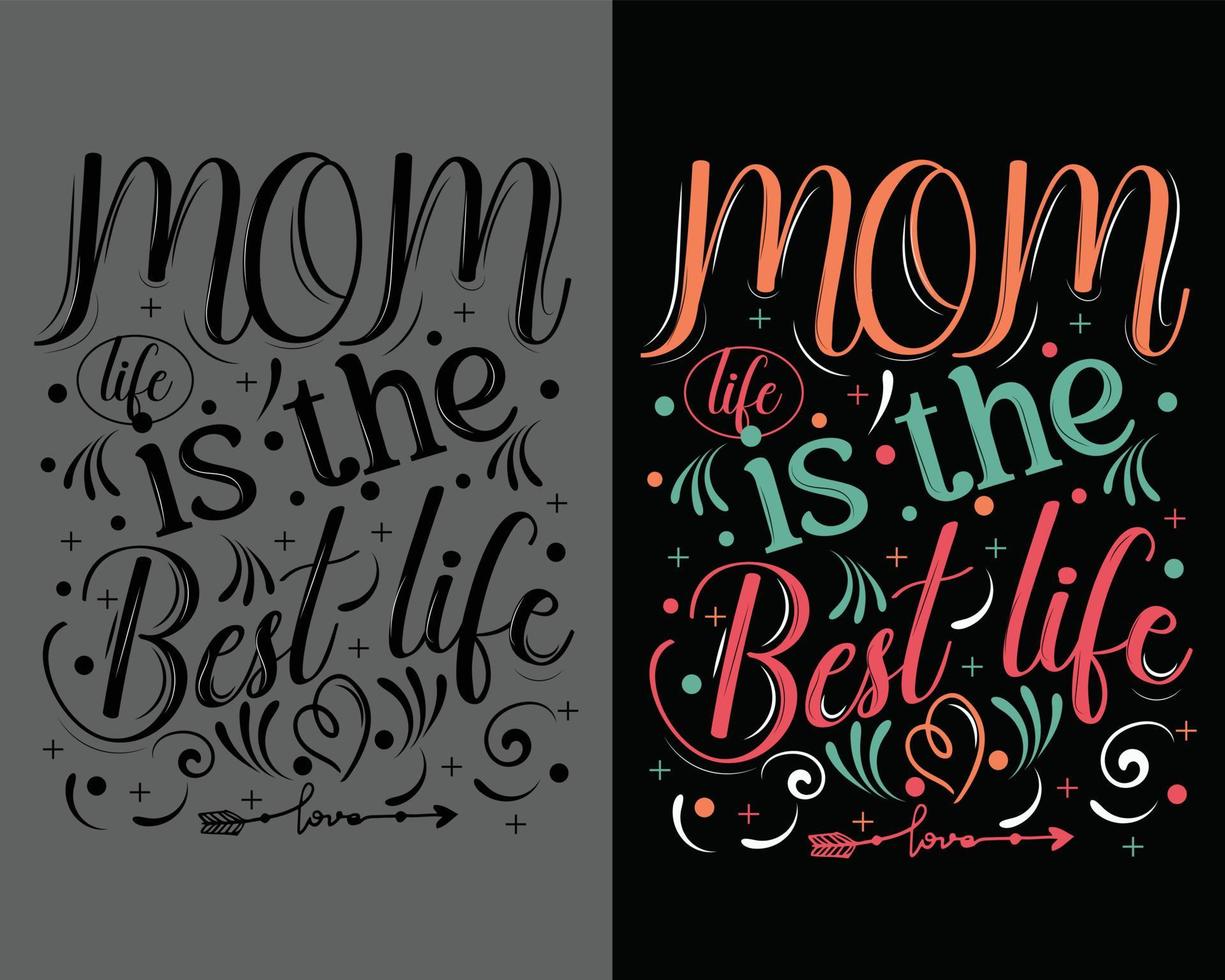 Mama Leben ist das Beste Leben, bunt Mütter Tag T-Shirts Design, Mama t Hemd Design, Beste Verkauf T-Shirt Design, Typografie, kreativ, Brauch, Mutter Tag T-Shirt Design, vektor