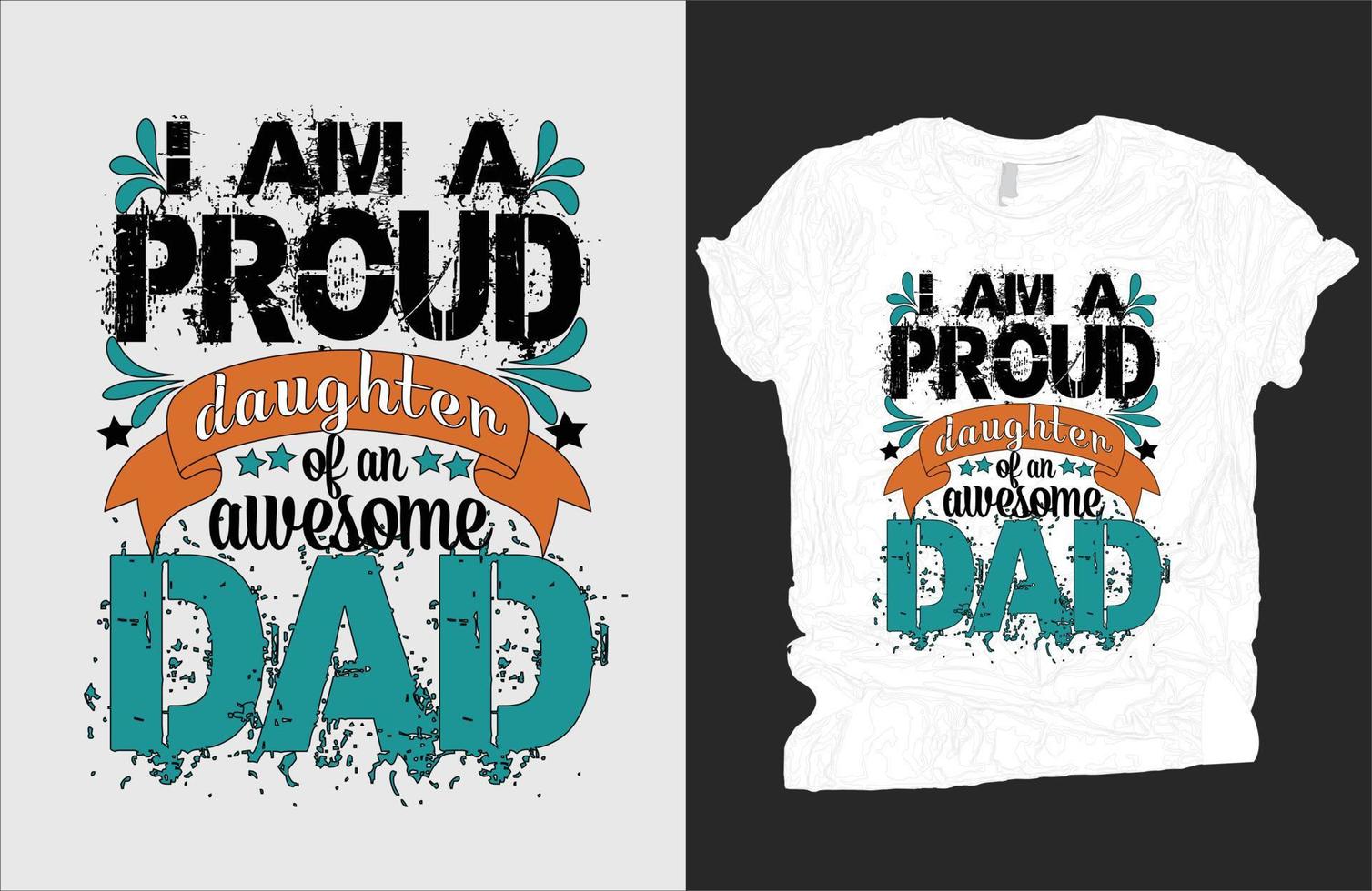 ich bin ein stolz Tochter von ein genial Papa T-Shirt Vektor Design, Vaters Tag T-Shirt Design.