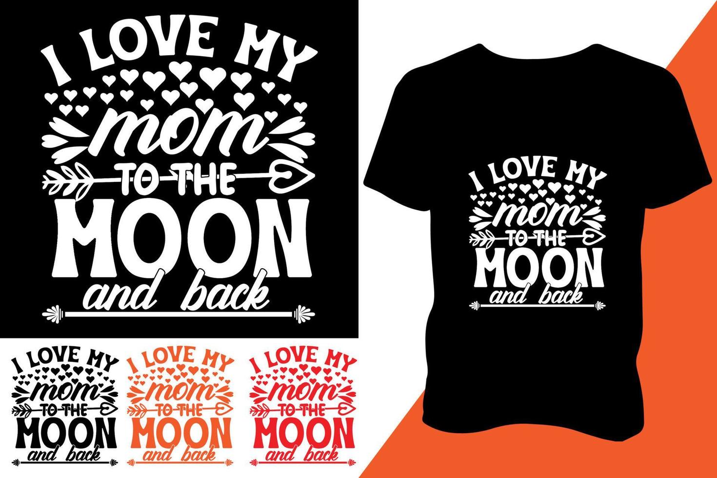ich Liebe meine Mama zu das Mond und zurück .Mütter Tag drucken bereit t Hemd Design vektor