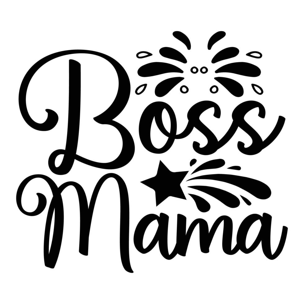 Boss Mutter, Mutter Tag Hemd drucken Vorlage, Typografie Design zum Mama Mama Mutter Tochter Oma Mädchen Frauen Tante Mama Leben Kind Beste Mama bezaubernd Hemd vektor