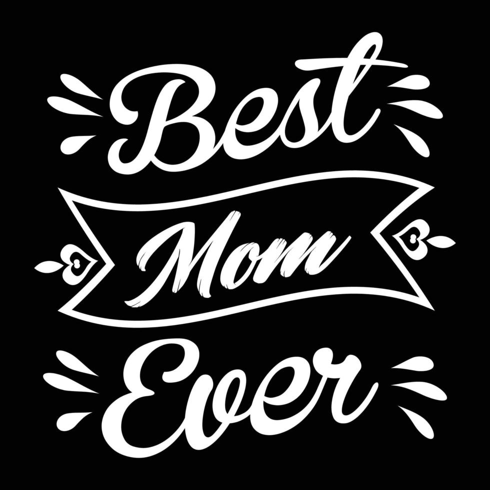 bäst mamma någonsin, mors dag skjorta skriva ut mall, typografi design för mamma mamma mamma dotter mormor flicka kvinnor moster mamma liv barn bäst mamma förtjusande skjorta vektor