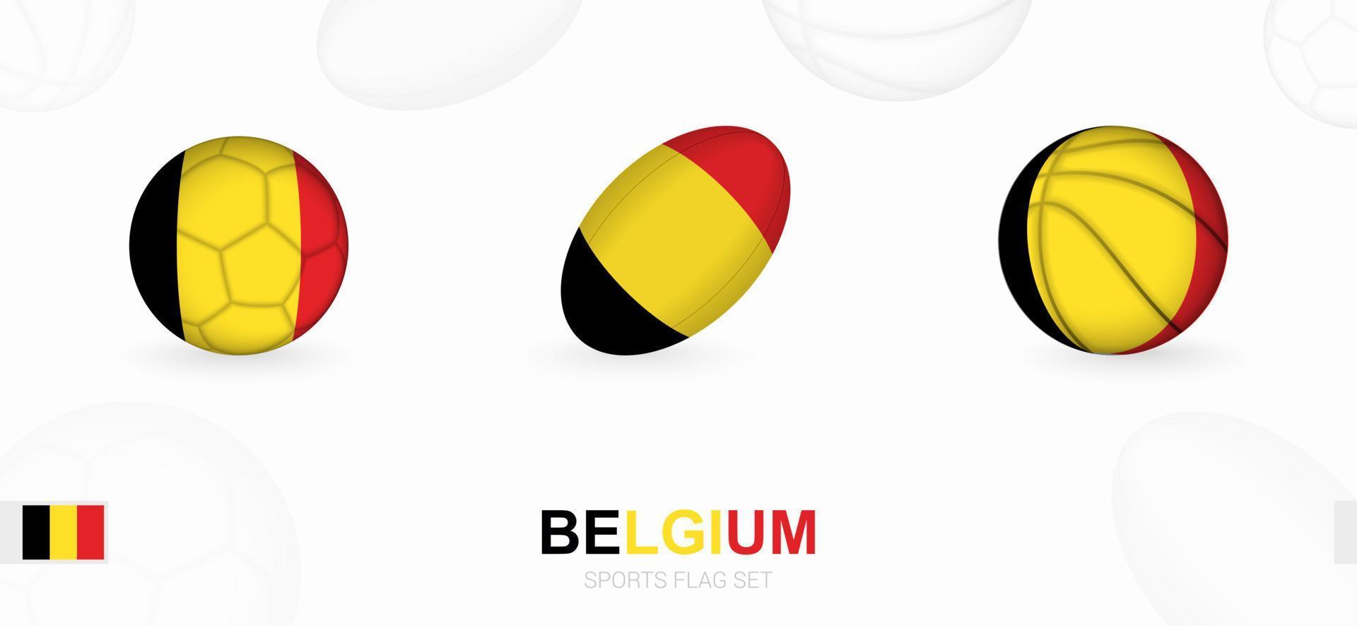 Sport Symbole zum Fußball, Rugby und Basketball mit das Flagge von Belgien. vektor