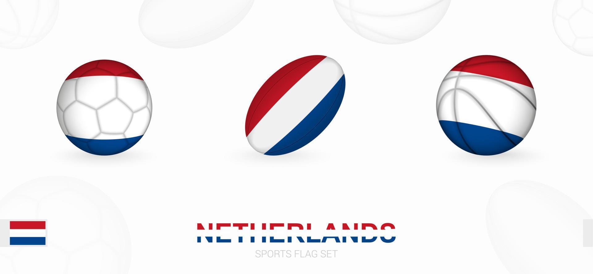 Sport Symbole zum Fußball, Rugby und Basketball mit das Flagge von Niederlande. vektor
