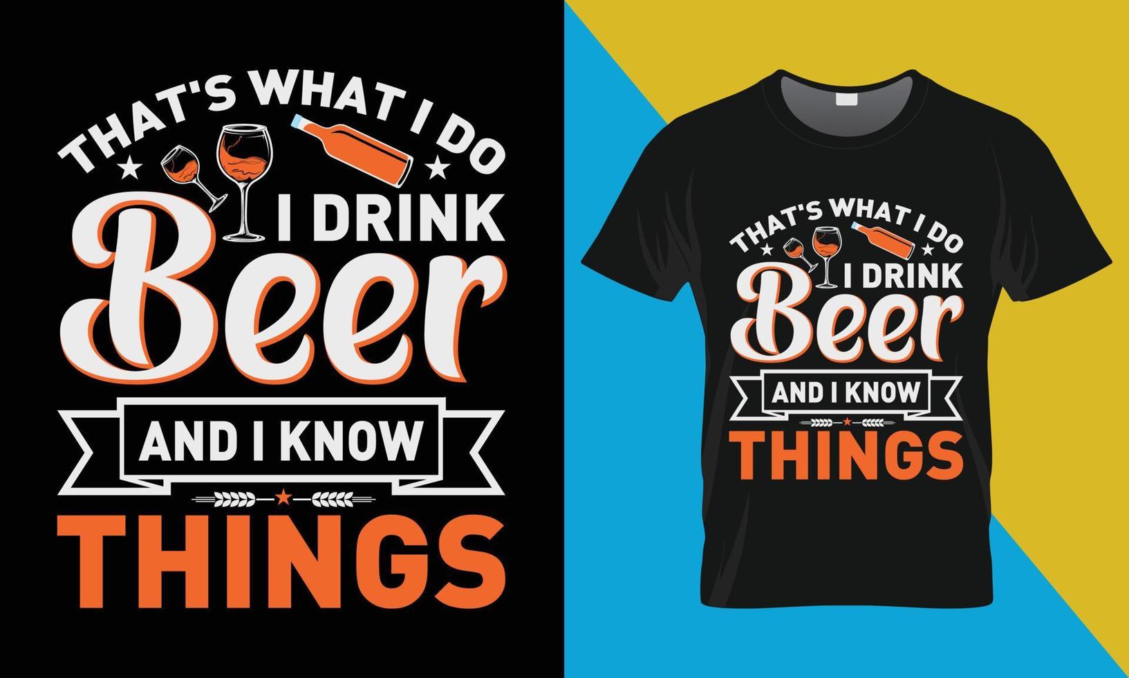 Oktoberfest T-Shirt Design, das ist Was ich tun ich trinken Bier und ich kennt Dinge vektor