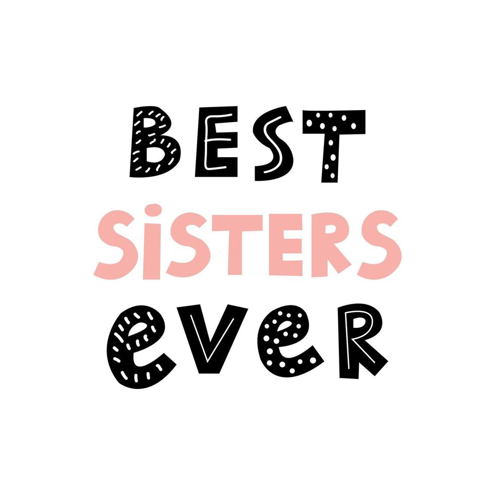 bäst systrar någonsin söt inskrift motiverande illustration rosa klotter scandinavian vektor