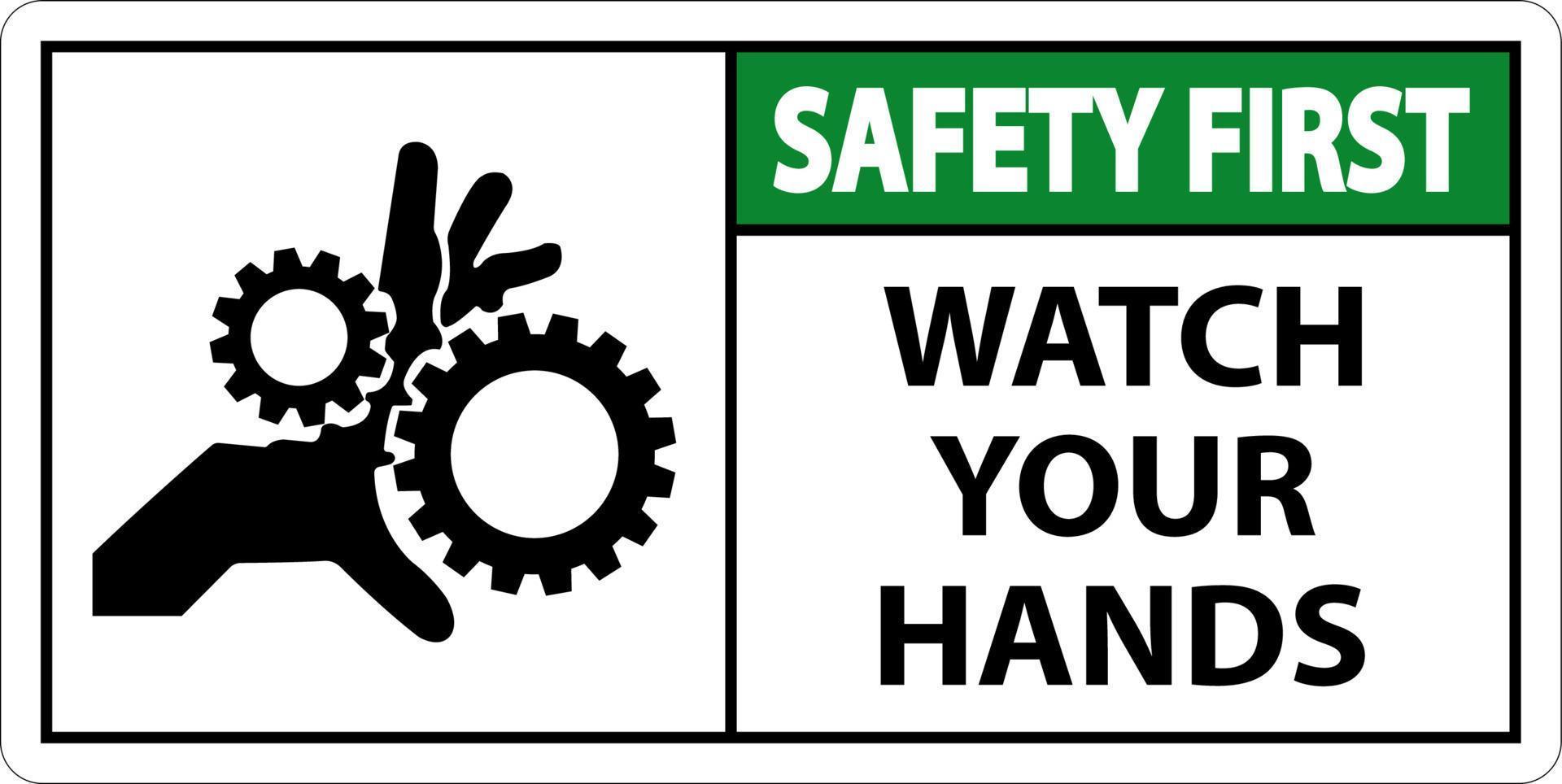 säkerhet först tecken Kolla på din händer och fingrar vektor