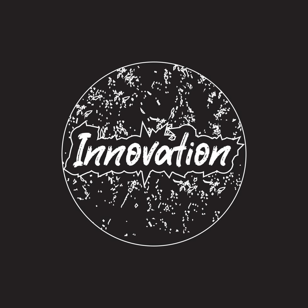 Innovation motivierend und inspirierend Beschriftung Kreis Text Typografie mit Grunge bewirken t Hemd Design auf schwarz Hintergrund vektor