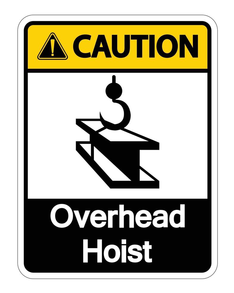 Vorsicht Overhead Hebezeug Symbol Zeichen auf weißem Hintergrund vektor