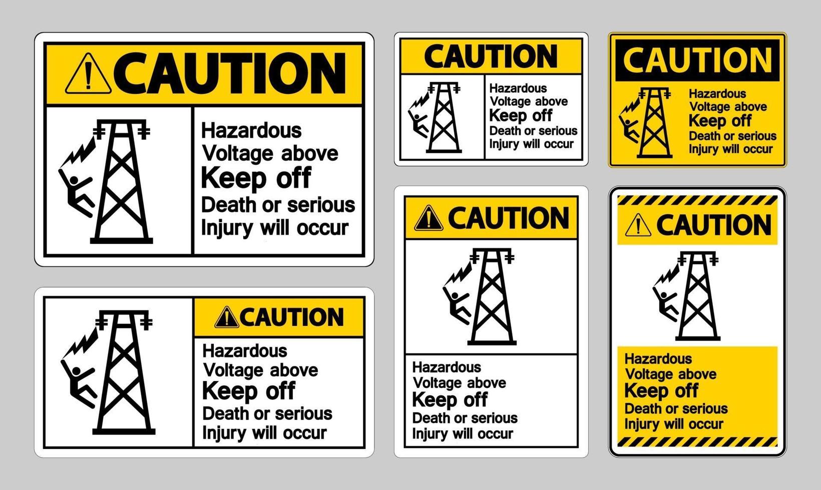 varning farlig spänning ovan håll ut död eller allvarliga skador kommer att uppstå symbolskylt vektor