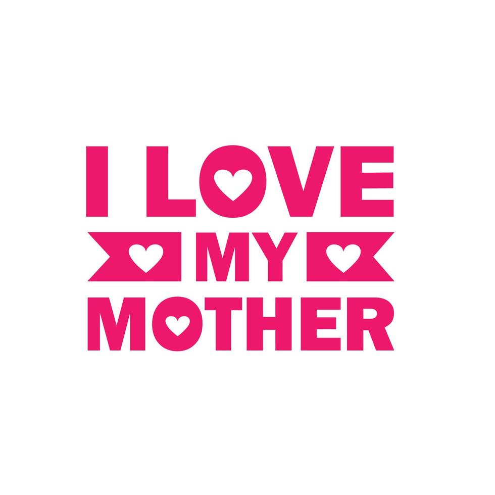 jag kärlek min mor typografisk t skjorta design. mors dag vektor text illustration med kärlek form element. jag kärlek min mamma citat. mamma särskild t skjorta design.