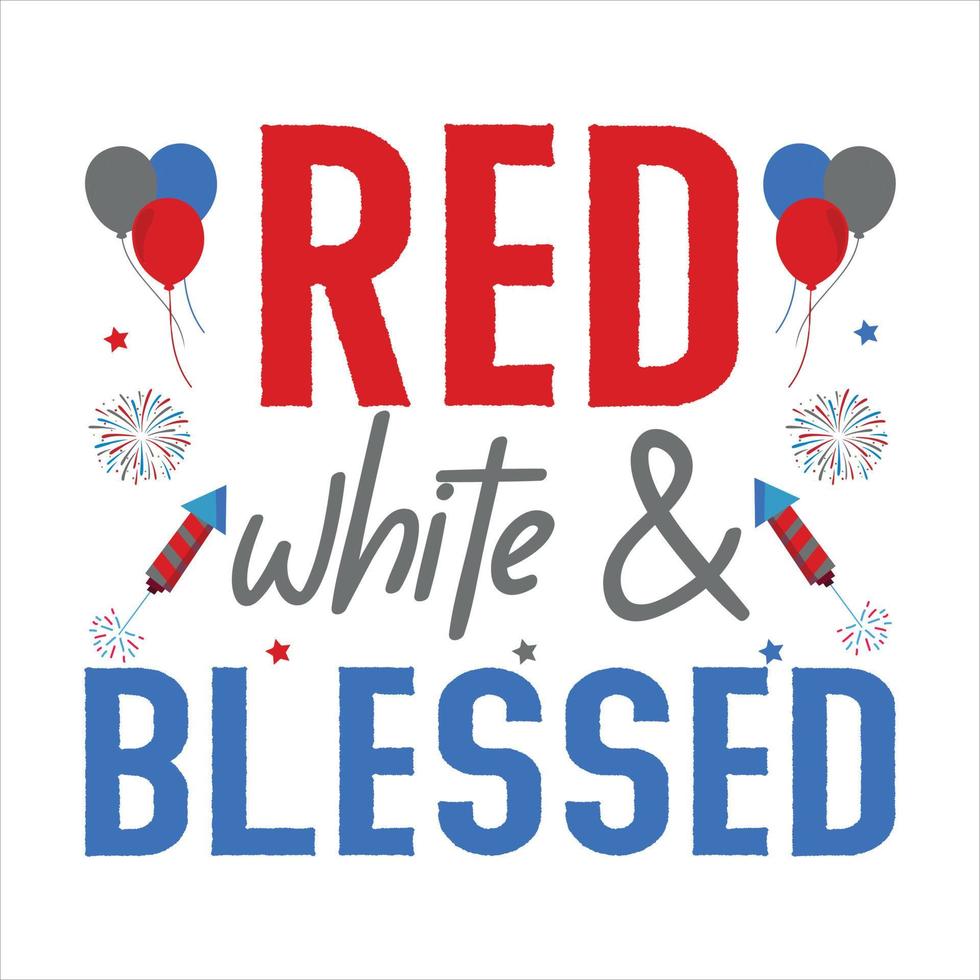 röd vit och välsignad s citat t skjorta 4:e av juli t skjorta design vektor