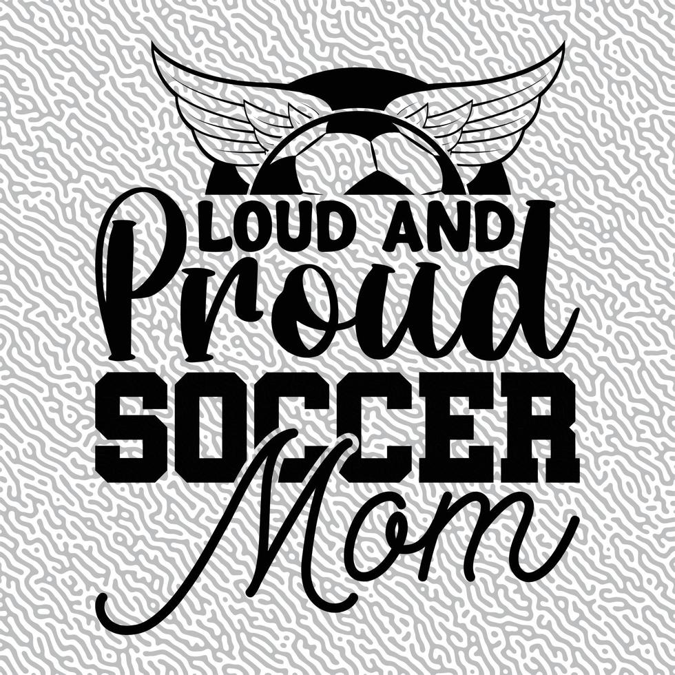 laut und stolz Fußball Mama vektor