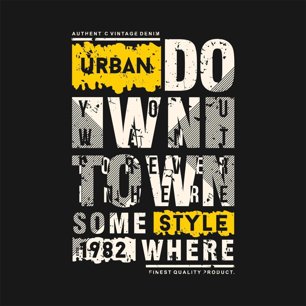 Nieder Stadt, Dorf städtisch Stil abstrakt, Typografie Design Vektor, Grafik Illustration, zum t Hemd vektor