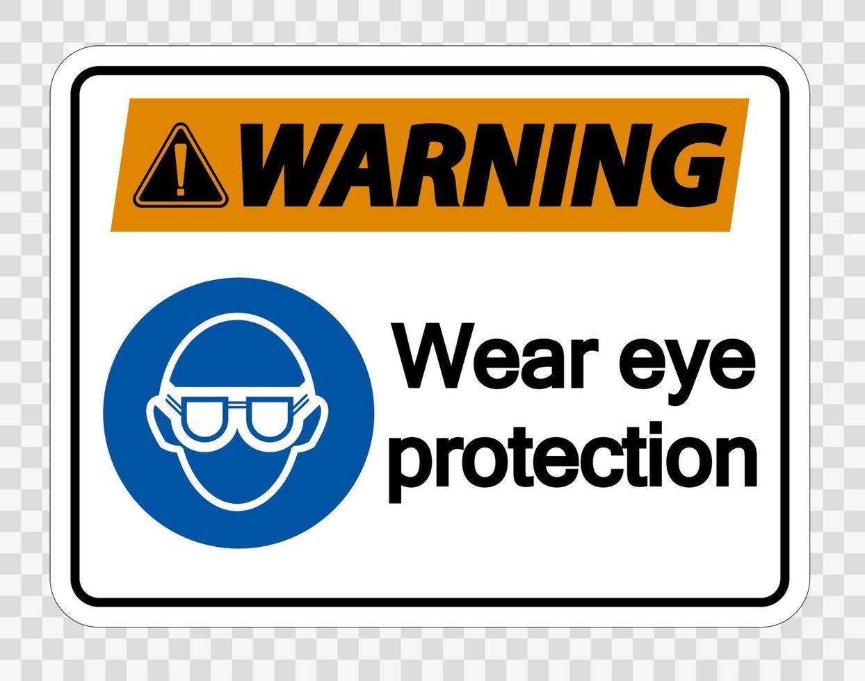 Warnung tragen Augenschutz auf transparentem Hintergrund vektor