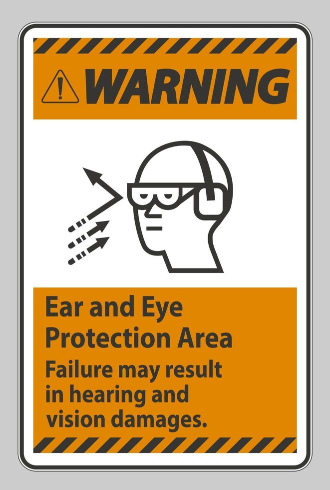 varningsskylt öron- och ögonskyddsområdesfel kan leda till hörsel- och synskador vektor