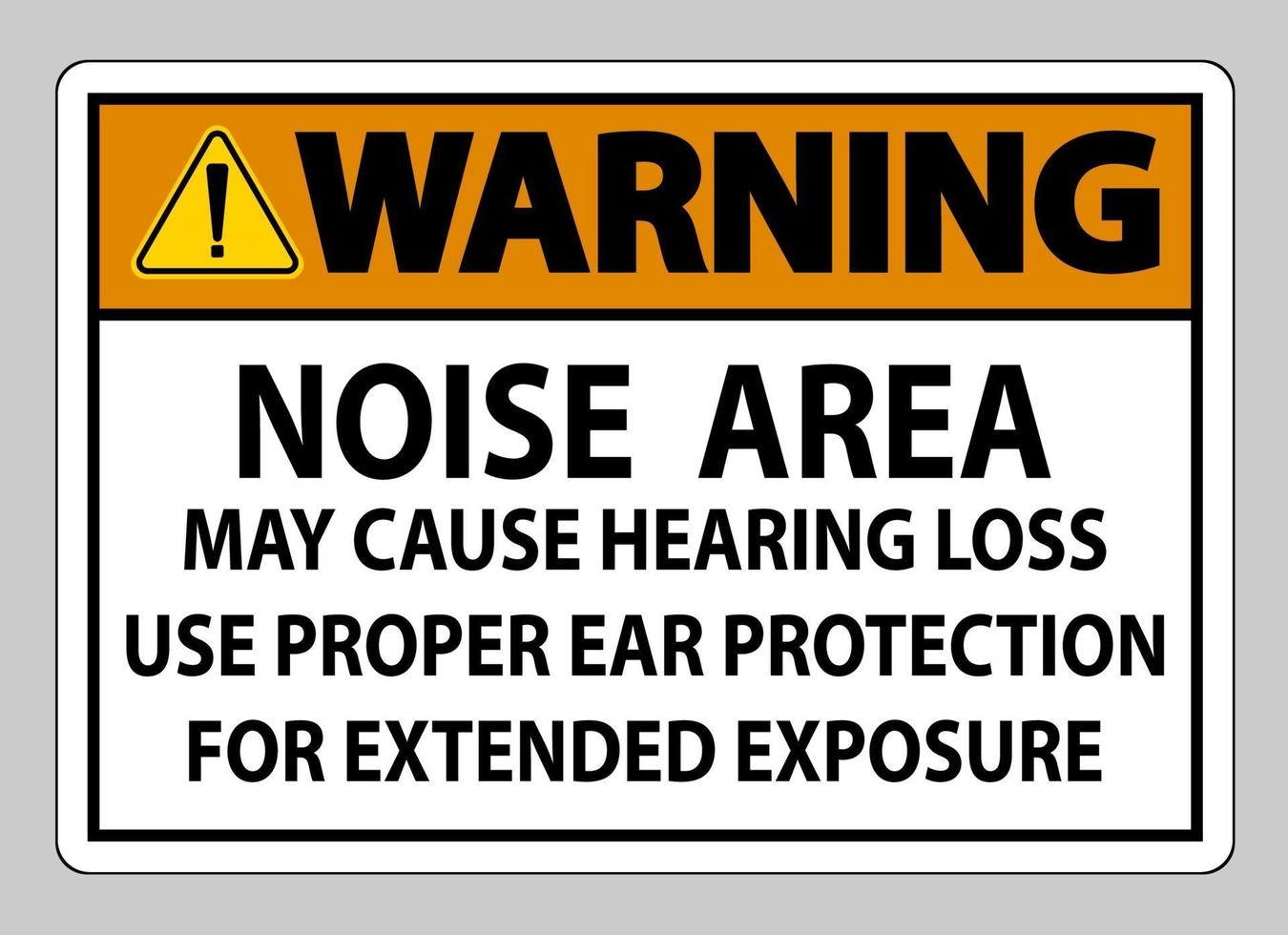 Der Warnbereich für Ppe-Zeichen kann zu Hörverlust führen. Verwenden Sie einen geeigneten Gehörschutz für eine längere Exposition vektor