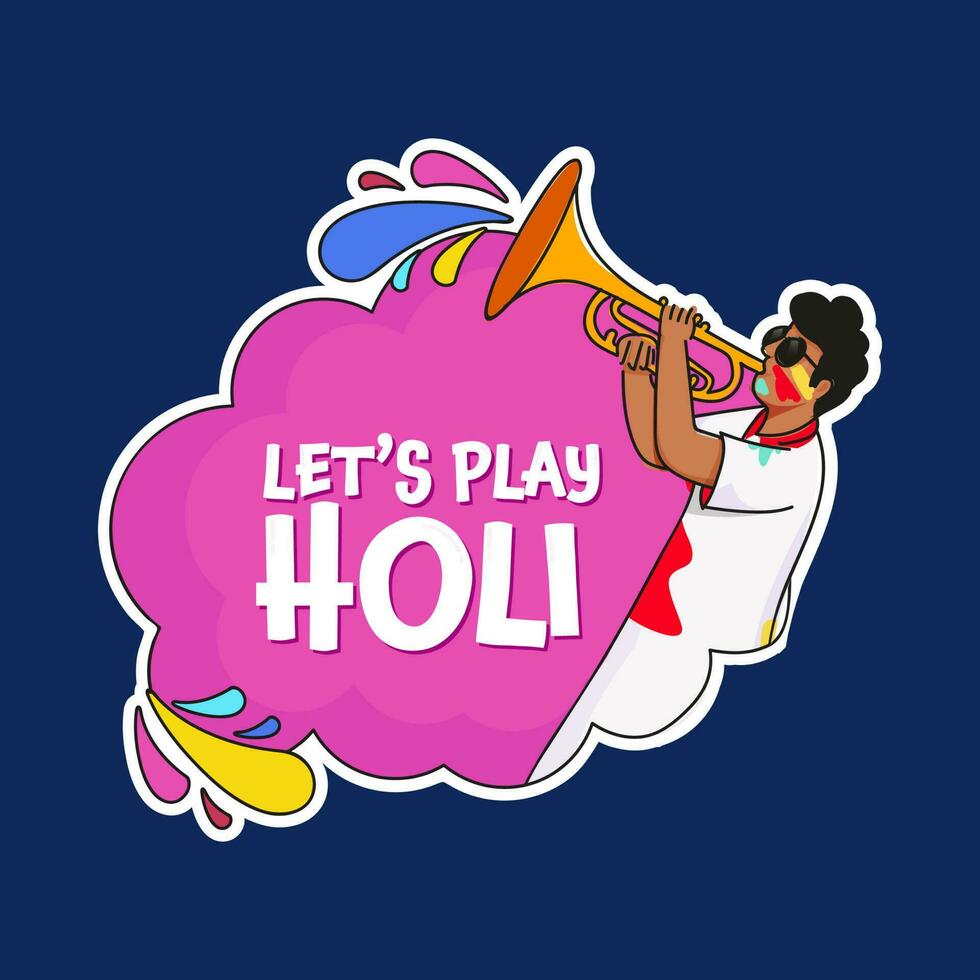 klistermärke stil låt oss spela holi font med tecknad serie ung man spelar trumpet på rosa och blå bakgrund. vektor