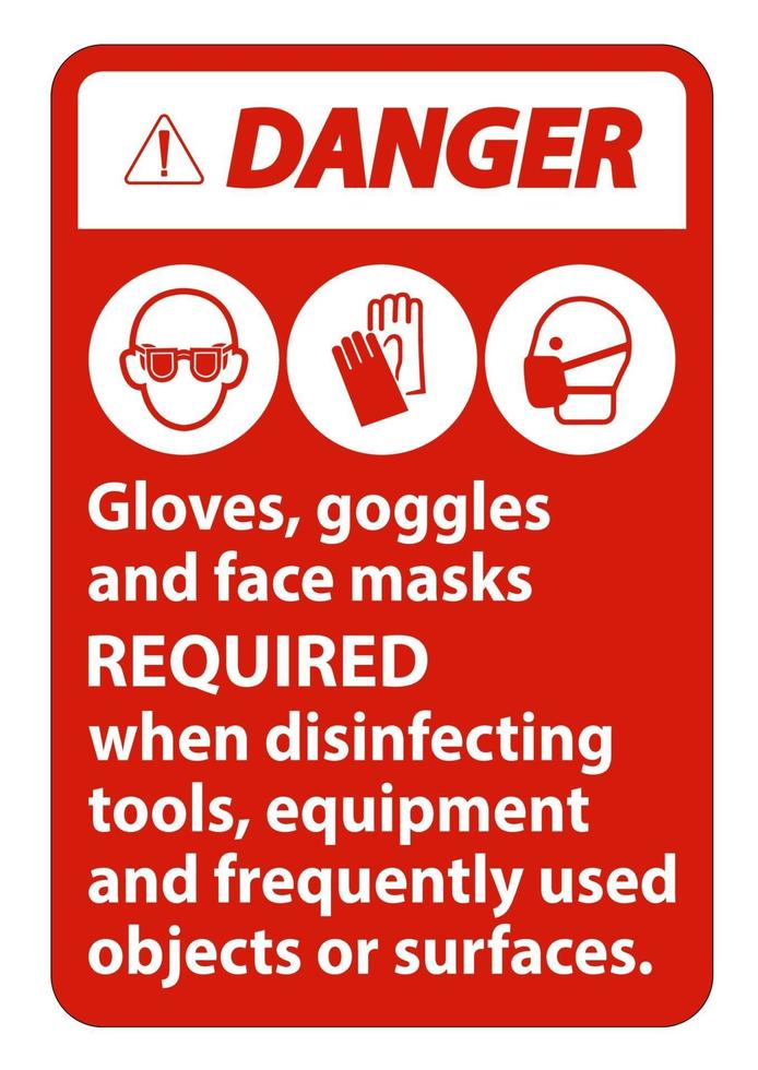 Gefahrenhandschuhe Schutzbrille und Gesichtsmaske erforderlich Zeichen vektor