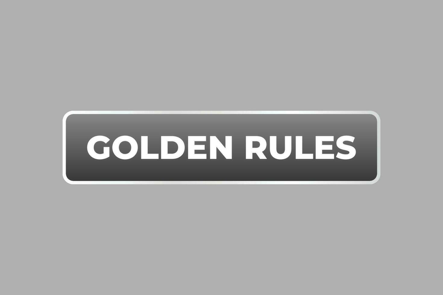 golden Regeln Taste. Rede Blase, Banner Etikette golden Regeln vektor