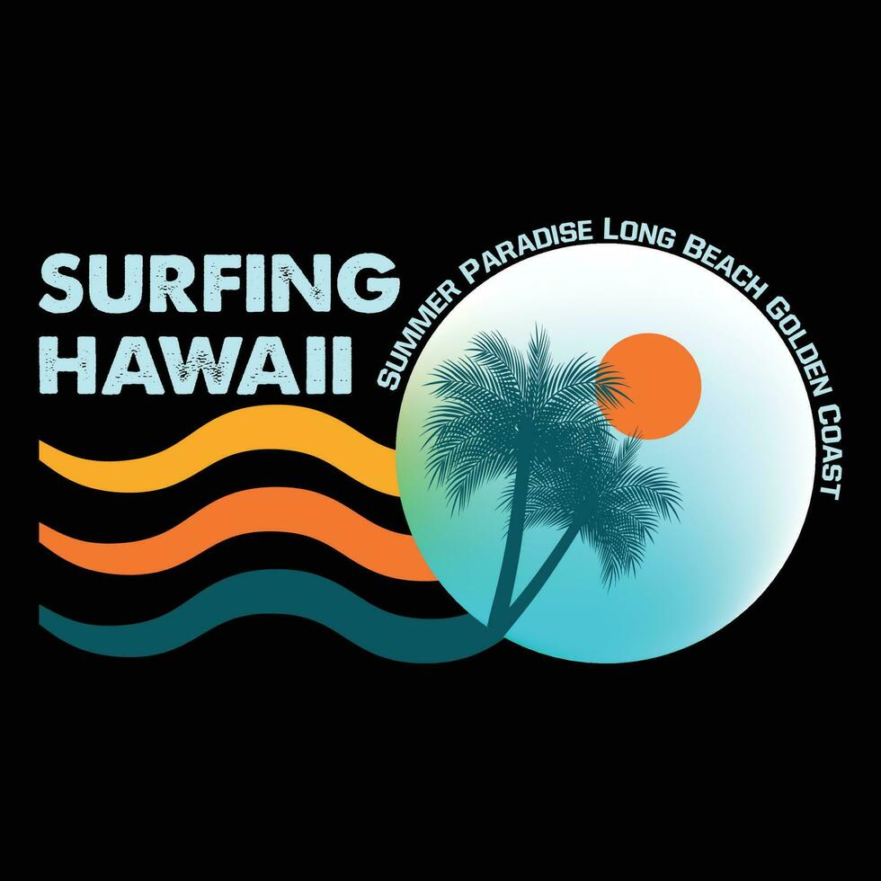 Surfen Hawaii Sommer- Paradies lange Strand golden Küste T-Shirt Design vektor