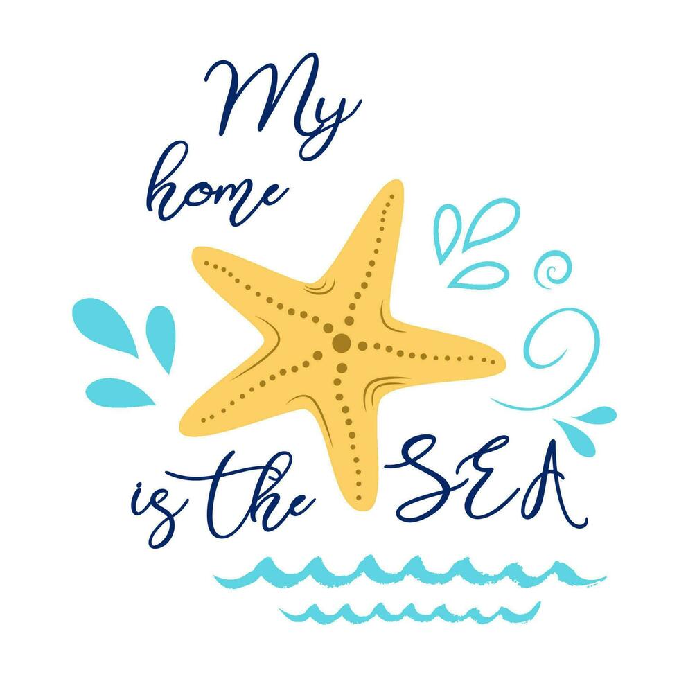 Meer Banner mit Gelb Meer Stern, inspirierend Phrase meine Zuhause ist Meer. Vektor typografisch Reise zitieren. Karte zum Sommer- Zeit Urlaub. süß drucken, Etikett, Logo, Aufkleber, Briefmarke, Symbol, Zeichen zum Ozean Ausflug