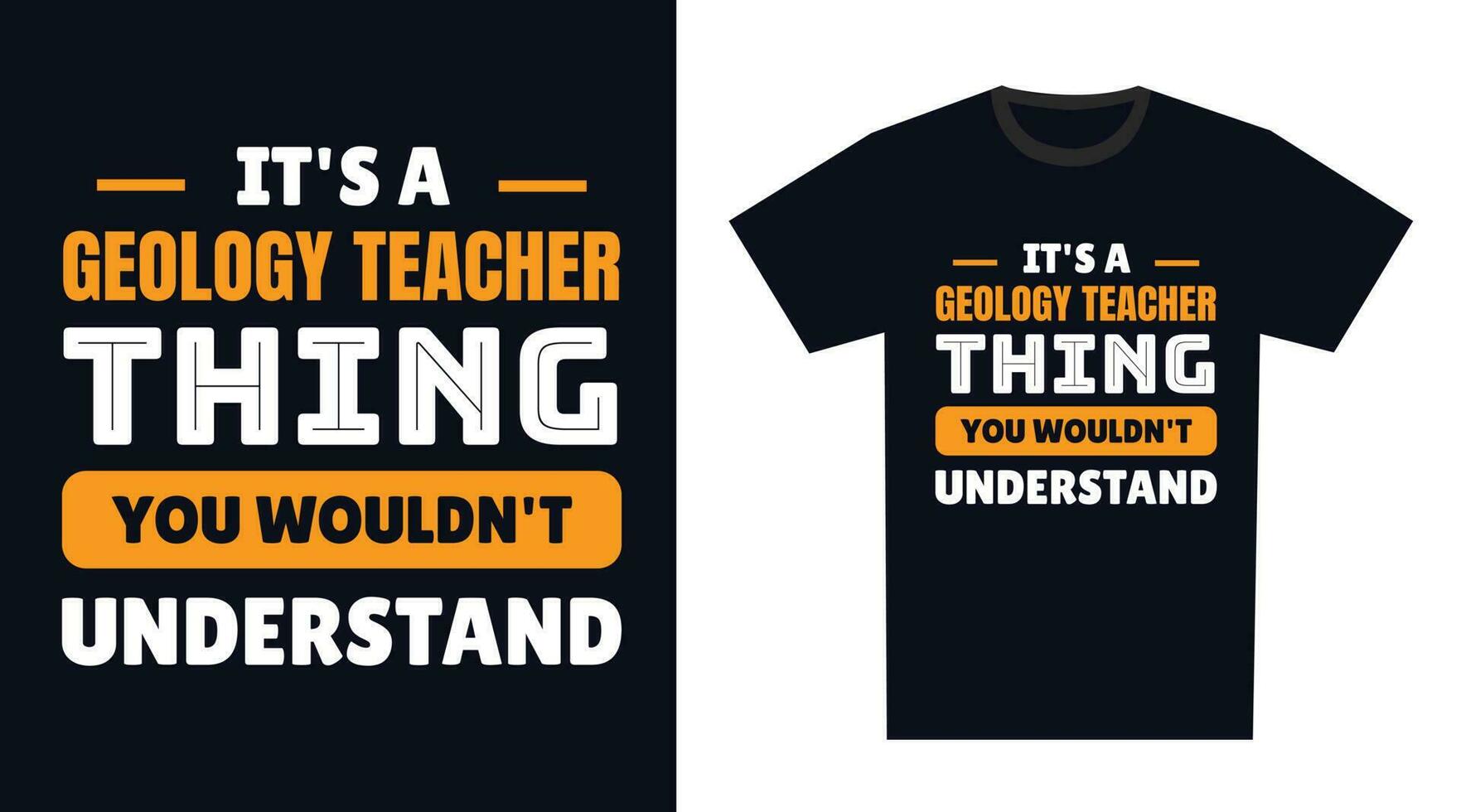 Geologie Lehrer t Hemd Design. es ist ein Geologie Lehrer Ding, Sie würde nicht verstehen vektor
