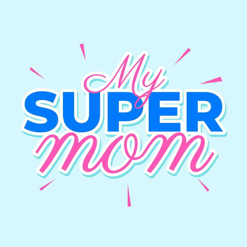 meine Super Mama Mutter Gruß Held Banner Vorlage Design Vektor