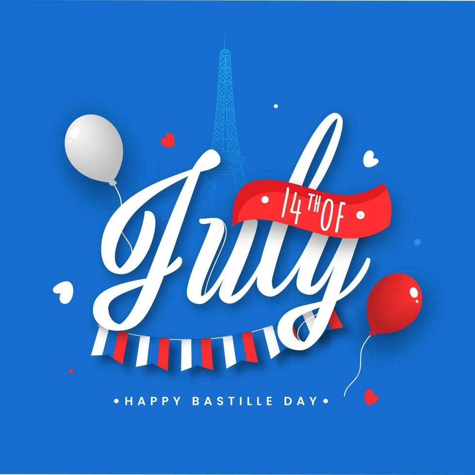14:e av juli font med ballonger och flaggväv flagga på eiffel torn blå bakgrund för Lycklig bastille dag begrepp. vektor