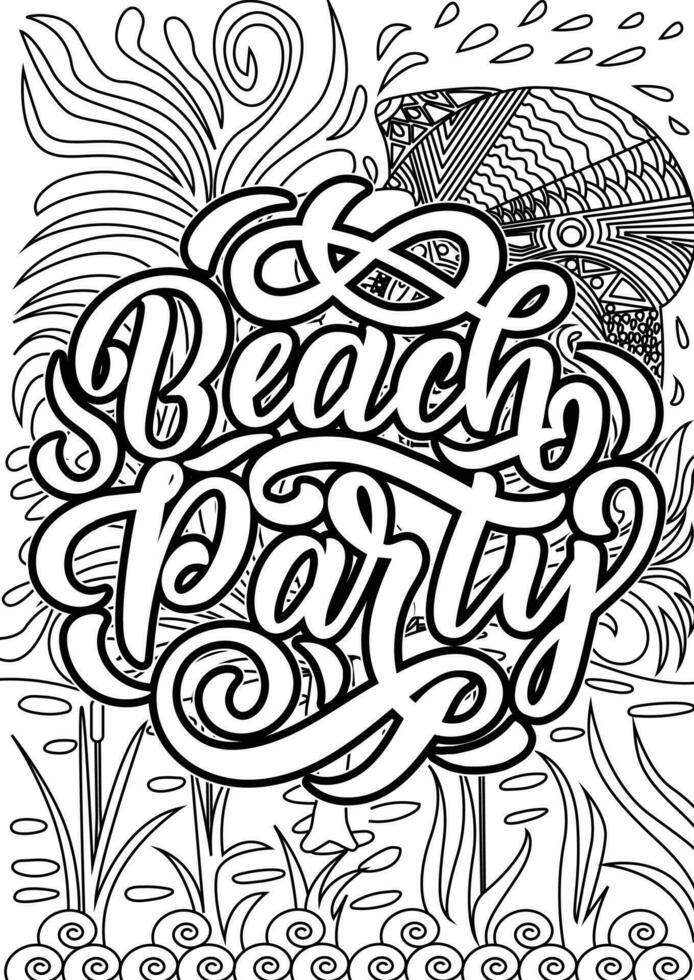 Strand Party, motivierend Zitate Färbung Seiten Design. Sommer- Wörter Färbung Buch Seiten Design. Erwachsene Färbung Seite Design, Angst Linderung Färbung Buch zum Erwachsene. vektor