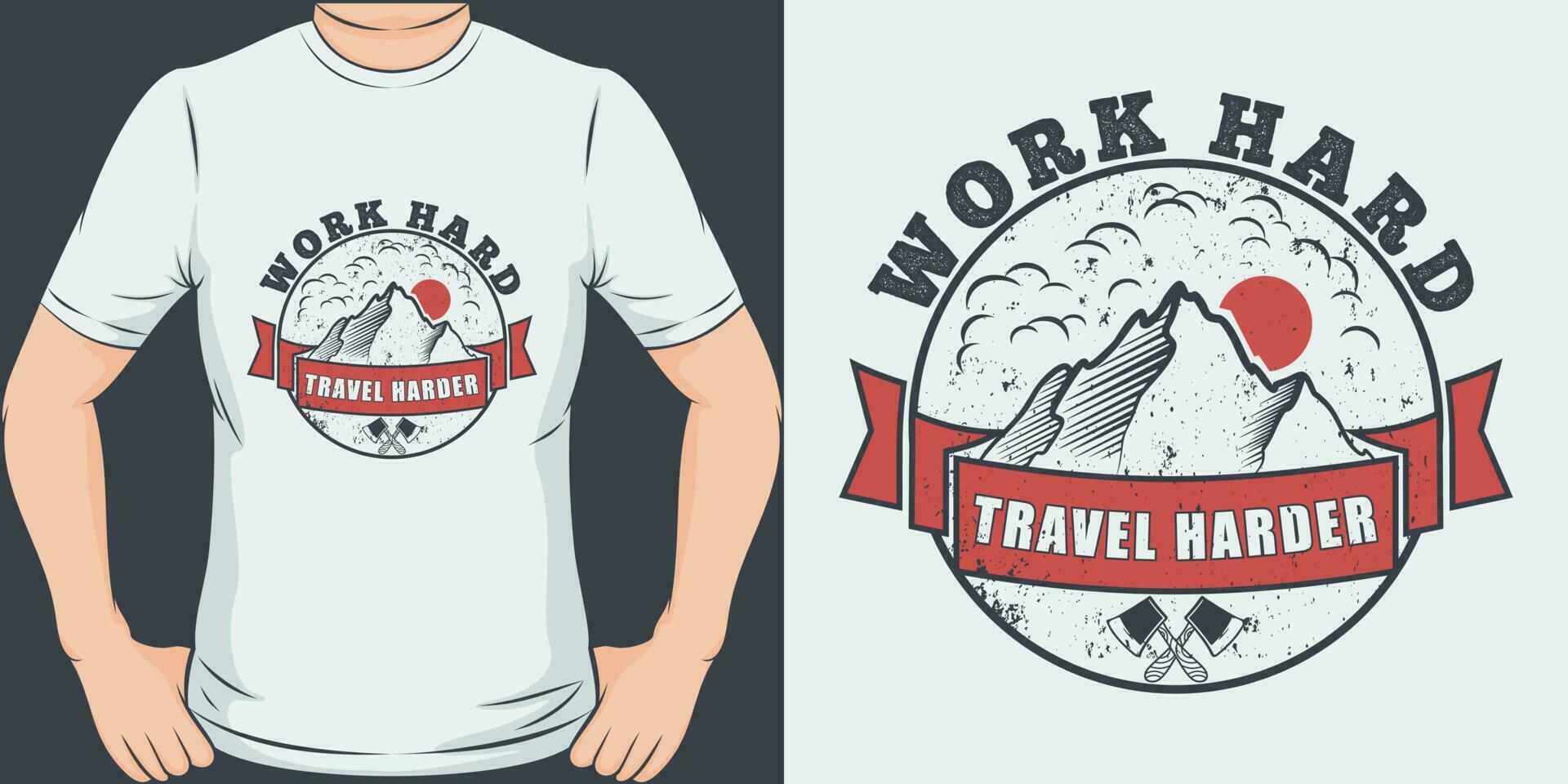 arbete hård resa hårdare, äventyr och resa t-shirt design. vektor