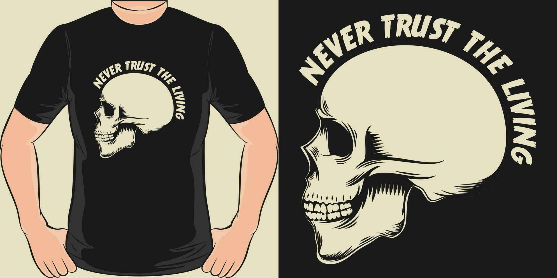 noch nie Vertrauen das Leben, Schädel und Zombie T-Shirt Design. vektor